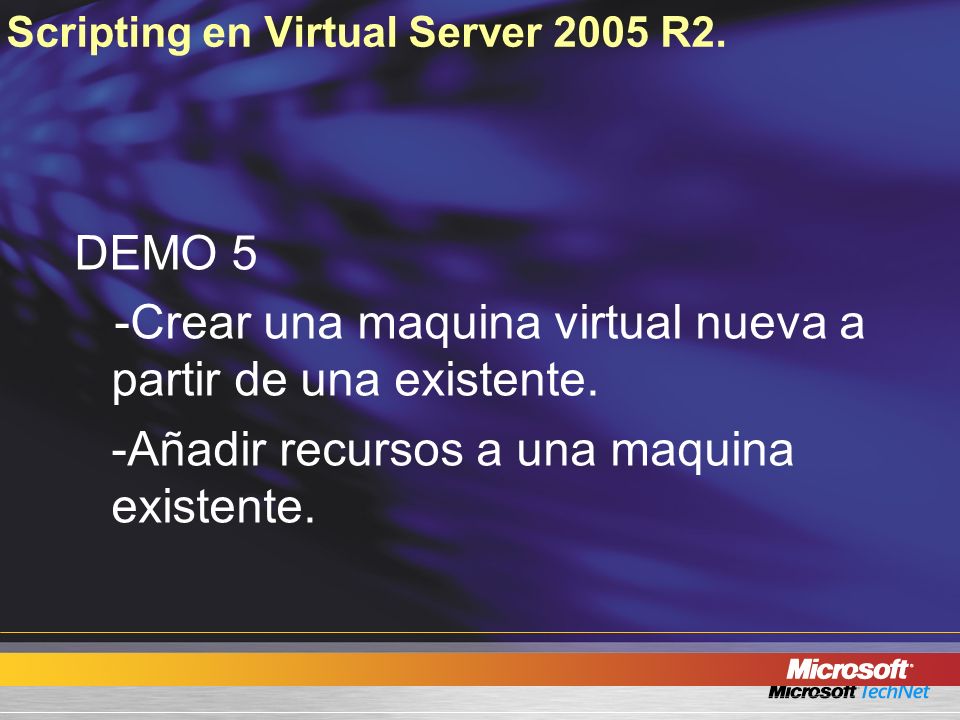 Scripting en Virtual Server 2005 R2.