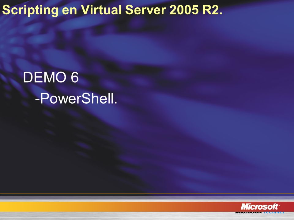 Scripting en Virtual Server 2005 R2.