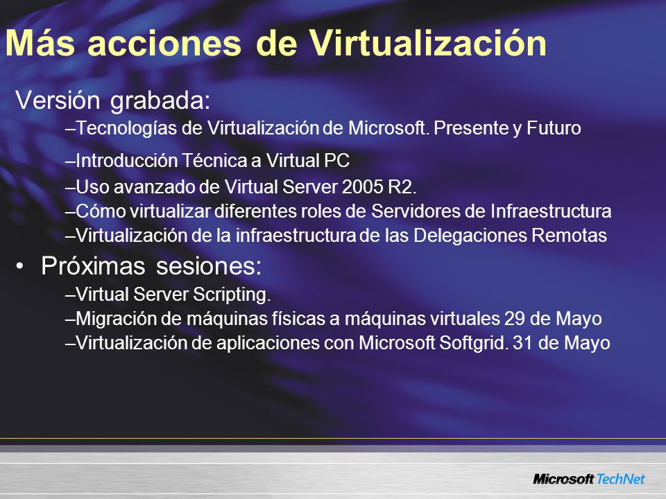 Más acciones de Virtualización
