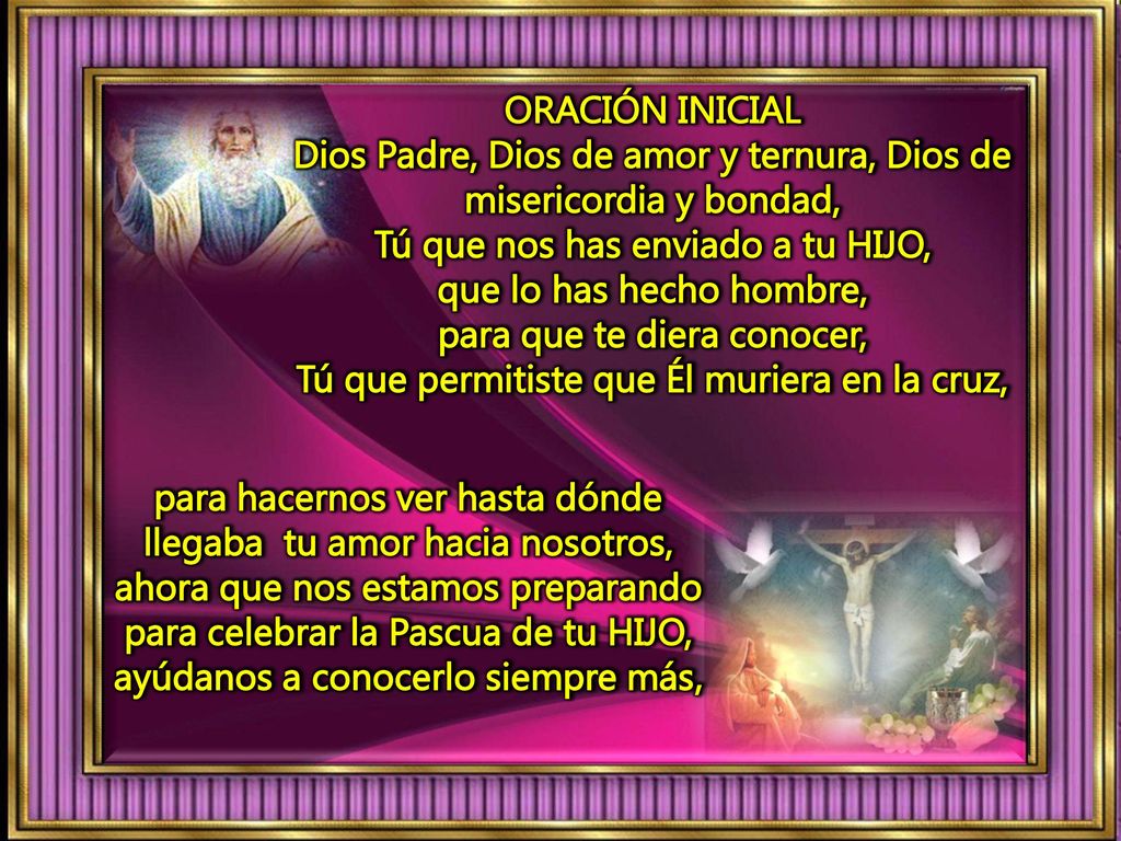 Dios Padre, Dios de amor y ternura, Dios de misericordia y bondad,
