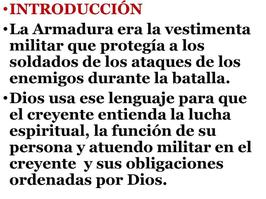 INTRODUCCIÓN La Armadura era la vestimenta militar que protegía a los soldados de los ataques de los enemigos durante la batalla.