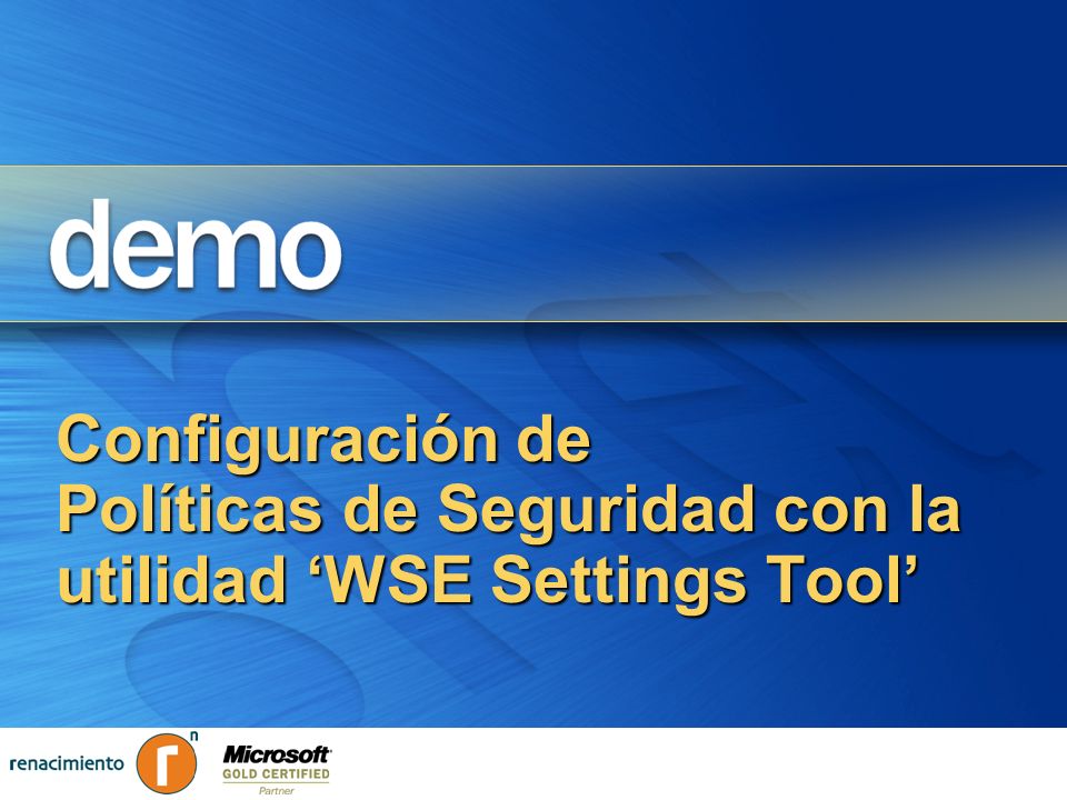 Configuración de Políticas de Seguridad con la utilidad ‘WSE Settings Tool’