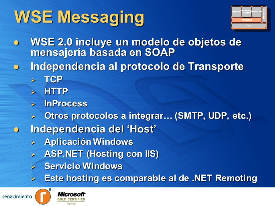 WSE Messaging Security. Reliable. Messaging. Transactions. Metadata. XML. Seguridad. Mensajería.
