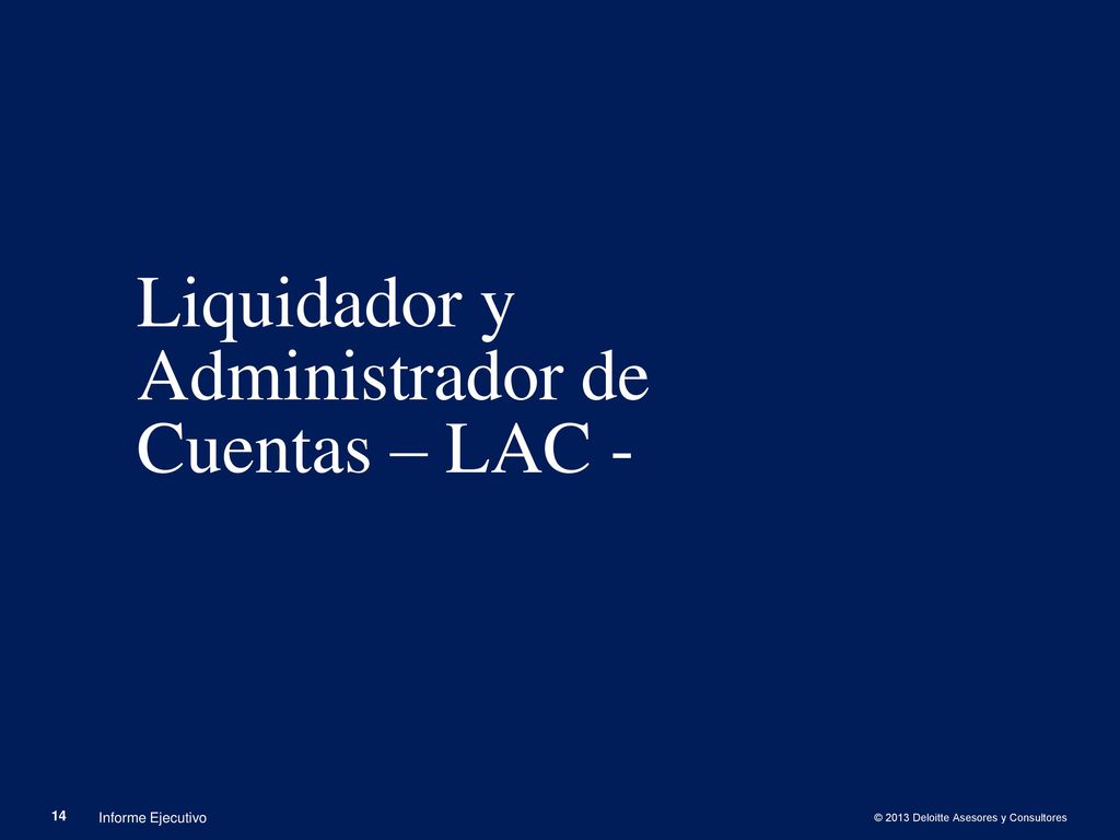 Liquidador y Administrador de Cuentas – LAC -