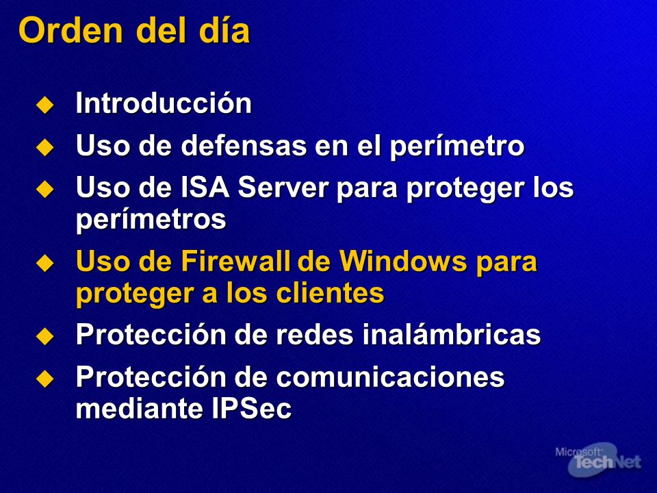 Orden del día Introducción Uso de defensas en el perímetro