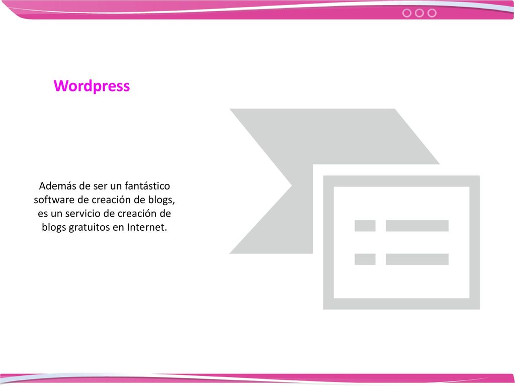 Wordpress Además de ser un fantástico software de creación de blogs, es un servicio de creación de blogs gratuitos en Internet.