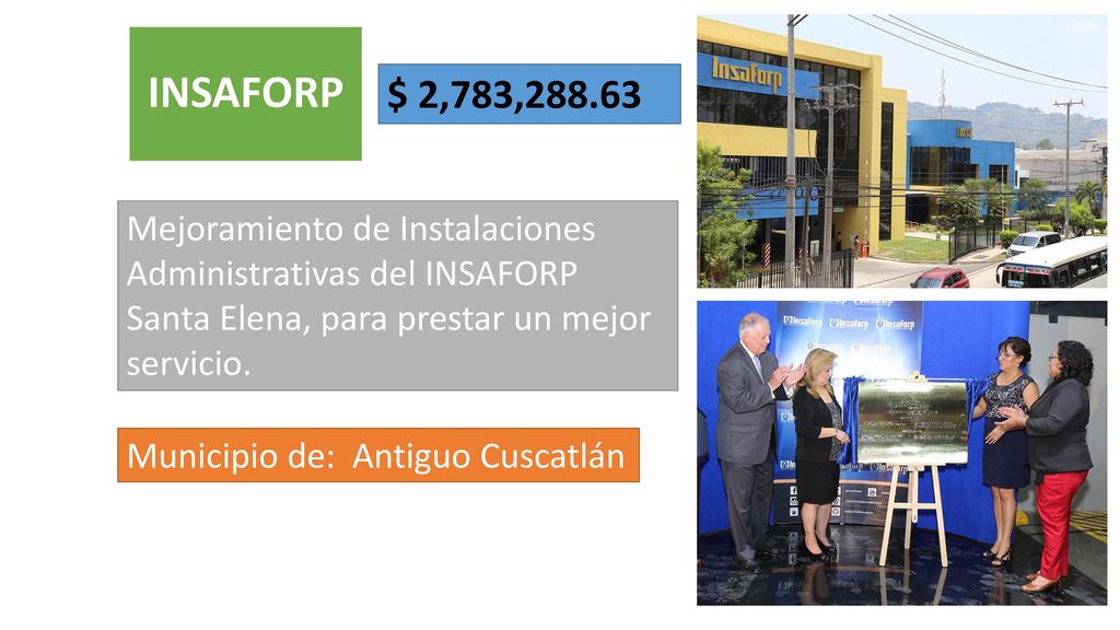 INSAFORP $ 2,783, Mejoramiento de Instalaciones Administrativas del INSAFORP Santa Elena, para prestar un mejor servicio.