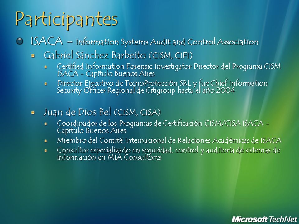 Participantes ISACA – Information Systems Audit and Control Association. Gabriel Sánchez Barbeito (CISM, CIFI)