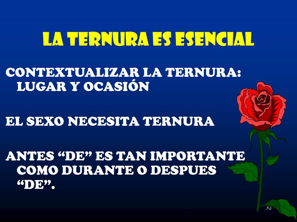 LA TERNURA ES ESENCIAL CONTEXTUALIZAR LA TERNURA: LUGAR Y OCASIÓN