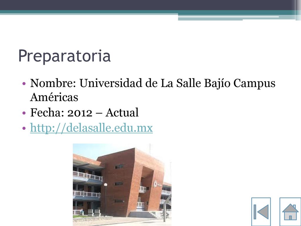 Preparatoria Nombre: Universidad de La Salle Bajío Campus Américas