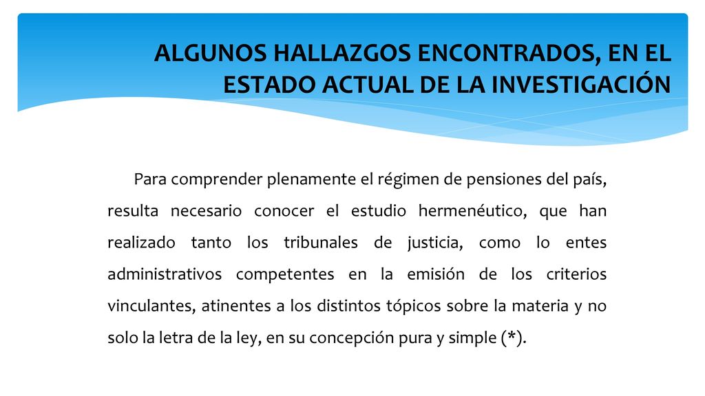 ALGUNOS HALLAZGOS ENCONTRADOS, EN EL ESTADO ACTUAL DE LA INVESTIGACIÓN