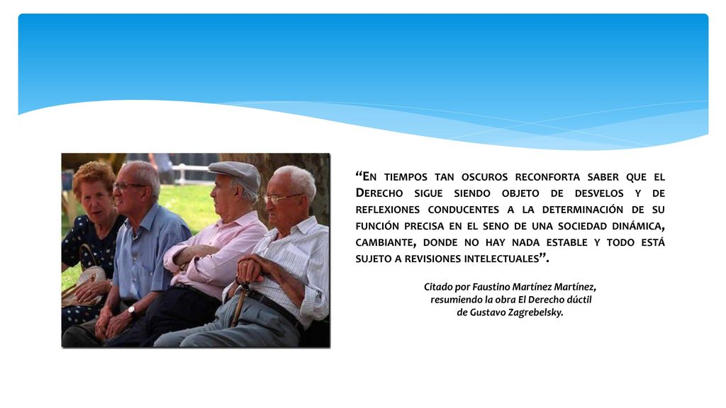 En tiempos tan oscuros reconforta saber que el Derecho sigue siendo objeto de desvelos y de reflexiones conducentes a la determinación de su función precisa en el seno de una sociedad dinámica, cambiante, donde no hay nada estable y todo está sujeto a revisiones intelectuales .