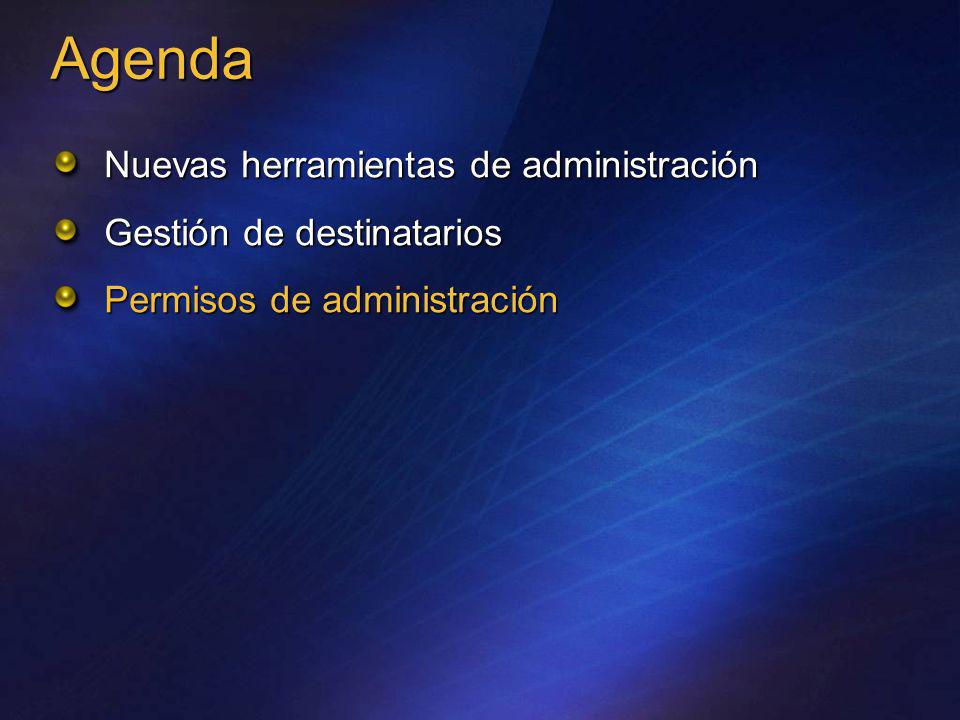 Agenda Nuevas herramientas de administración Gestión de destinatarios