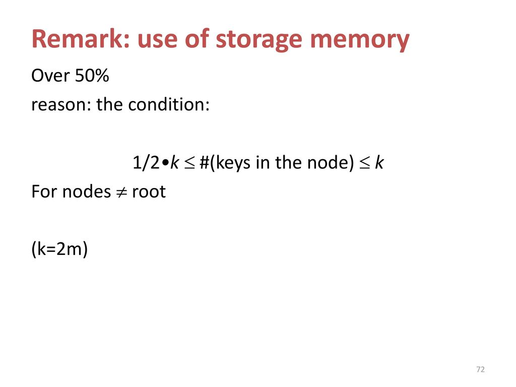 Remark: use of storage memory