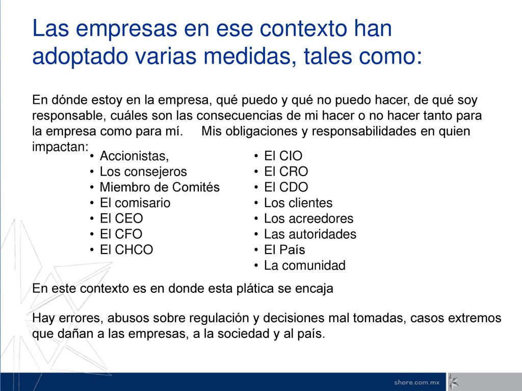 Las empresas en ese contexto han adoptado varias medidas, tales como: