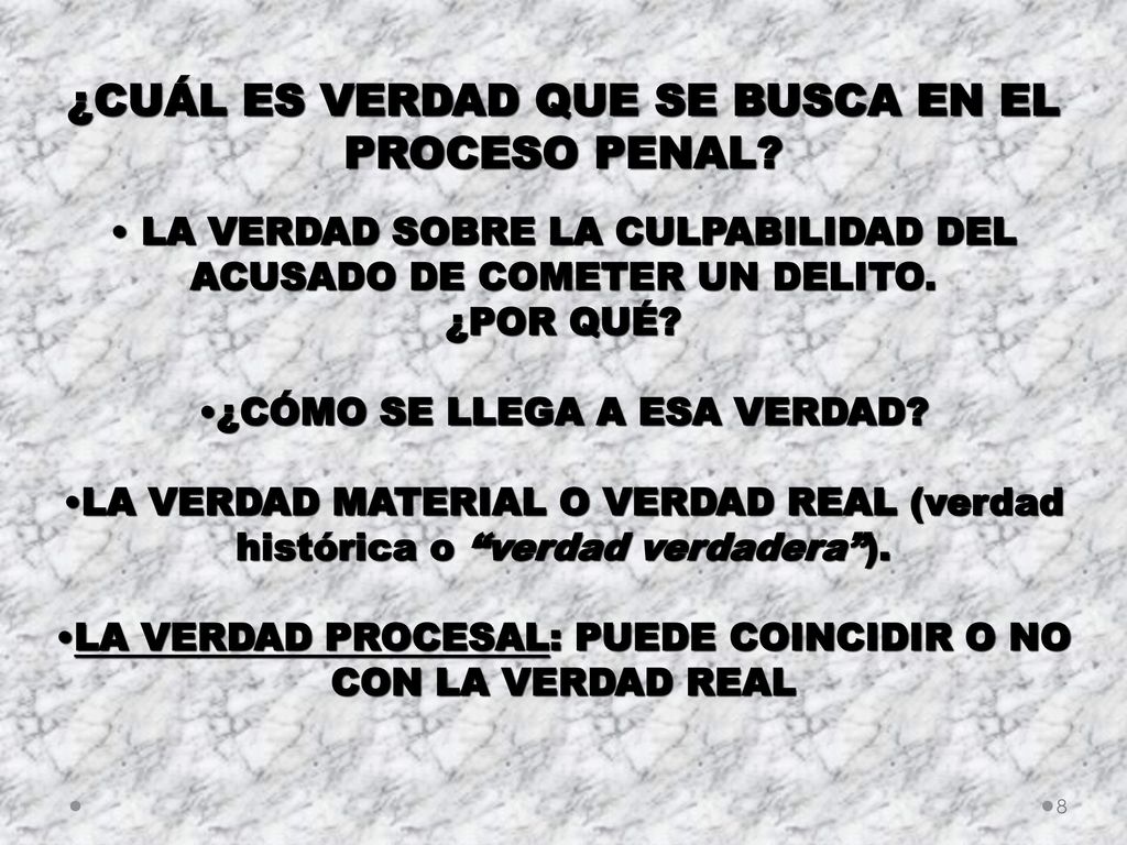 ¿CUÁL ES VERDAD QUE SE BUSCA EN EL PROCESO PENAL
