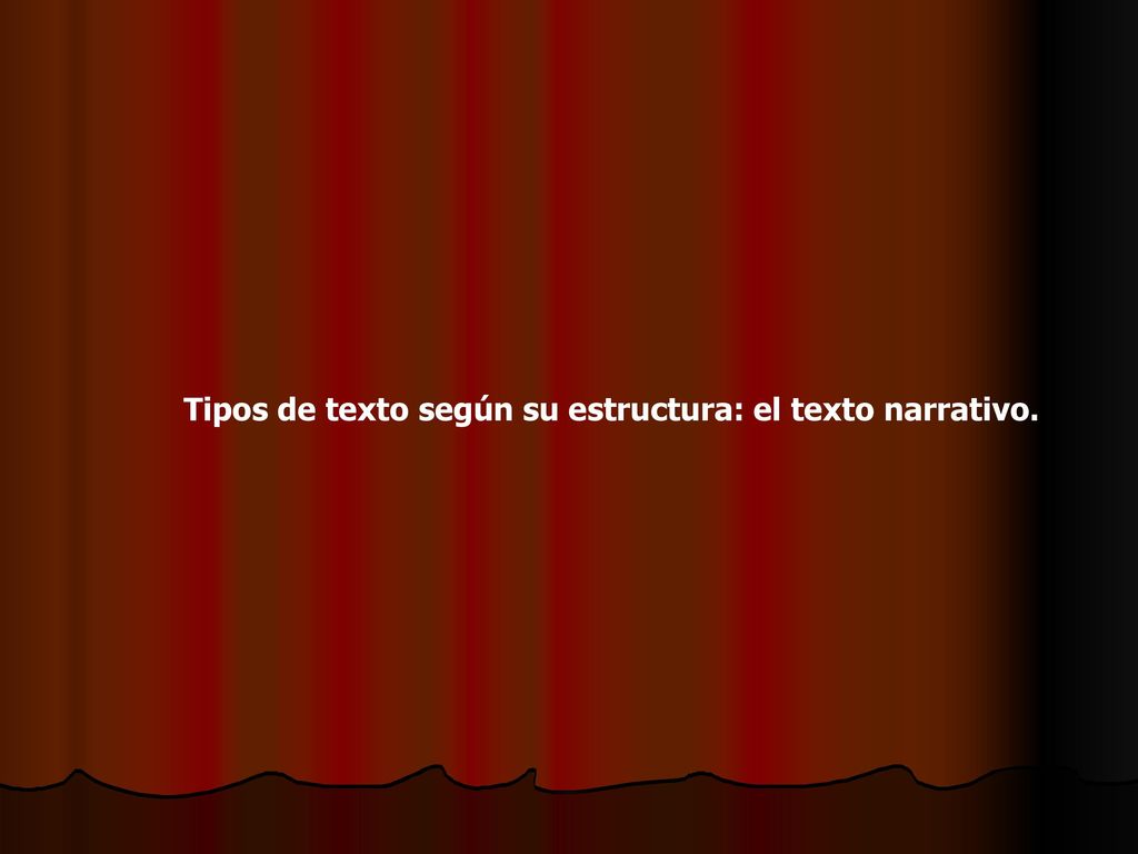 Tipos de texto según su estructura: el texto narrativo.