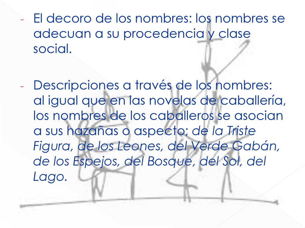El decoro de los nombres: los nombres se adecuan a su procedencia y clase social.