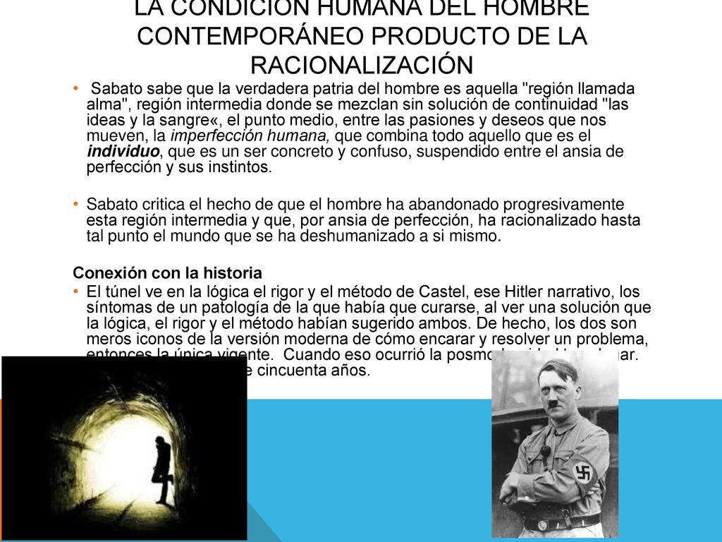 LA CONDICIÓN HUMANA DEL HOMBRE CONTEMPORÁNEO PRODUCTO DE LA RACIONALIZACIÓN