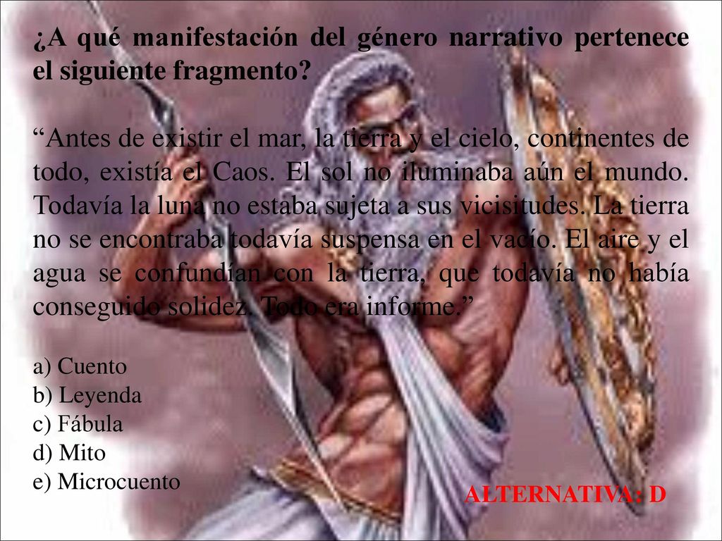 ¿A qué manifestación del género narrativo pertenece el siguiente fragmento