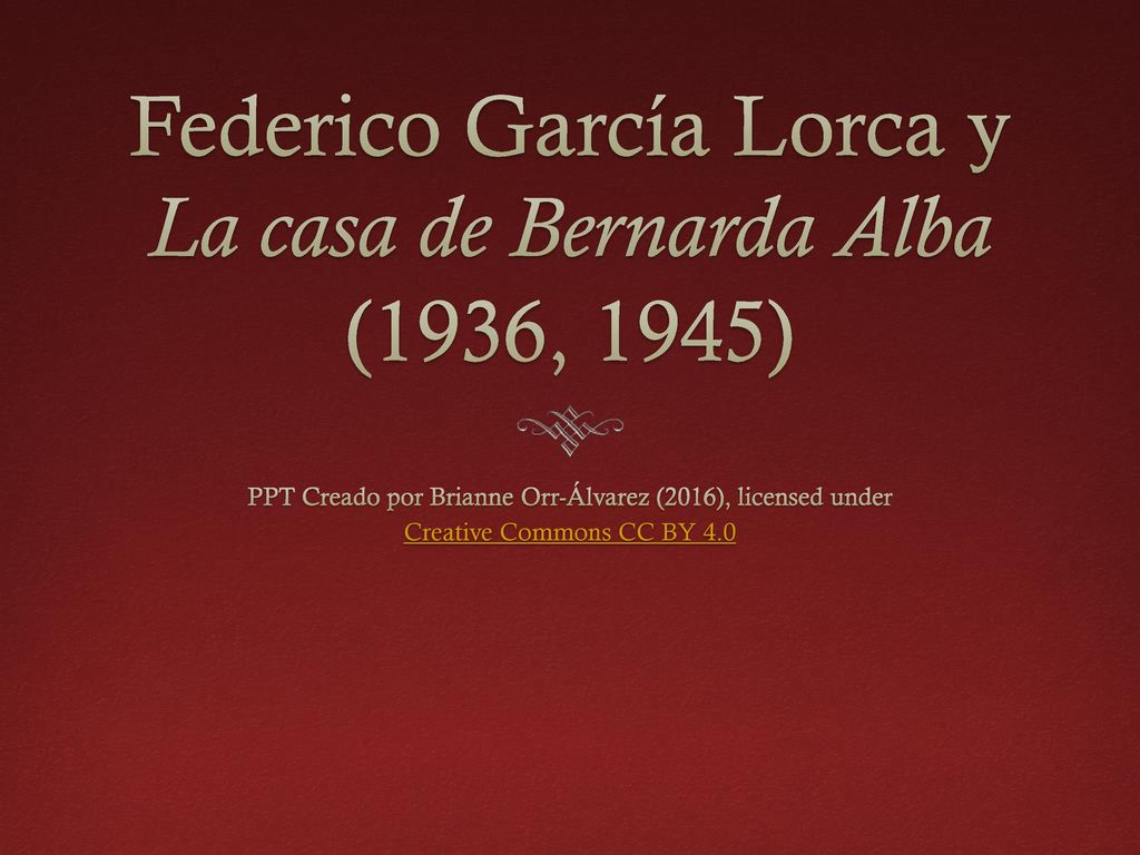 Federico García Lorca y La casa de Bernarda Alba (1936, 1945)
