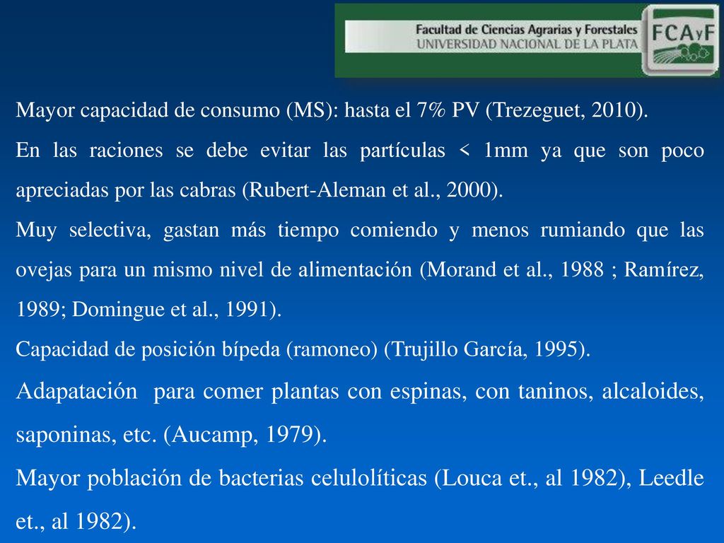 Mayor capacidad de consumo (MS): hasta el 7% PV (Trezeguet, 2010).