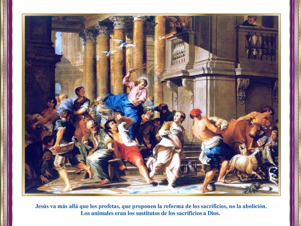 Los animales eran los sustitutos de los sacrificios a Dios.
