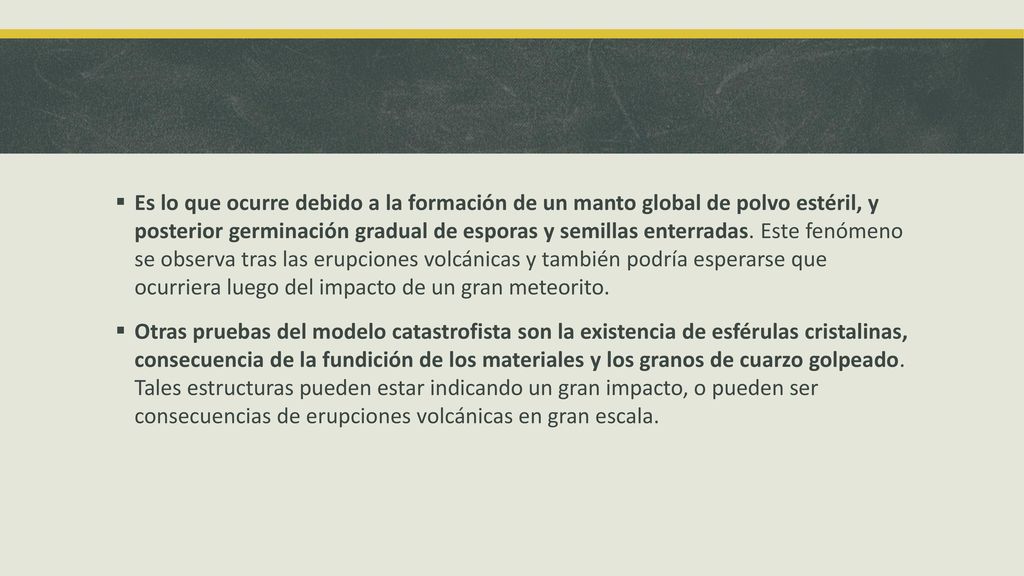 Es lo que ocurre debido a la formación de un manto global de polvo estéril, y posterior germinación gradual de esporas y semillas enterradas. Este fenómeno se observa tras las erupciones volcánicas y también podría esperarse que ocurriera luego del impacto de un gran meteorito.