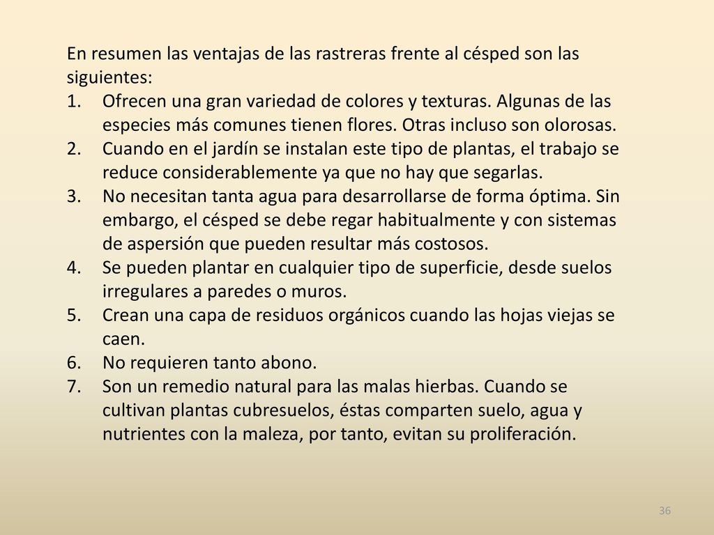 En resumen las ventajas de las rastreras frente al césped son las siguientes: