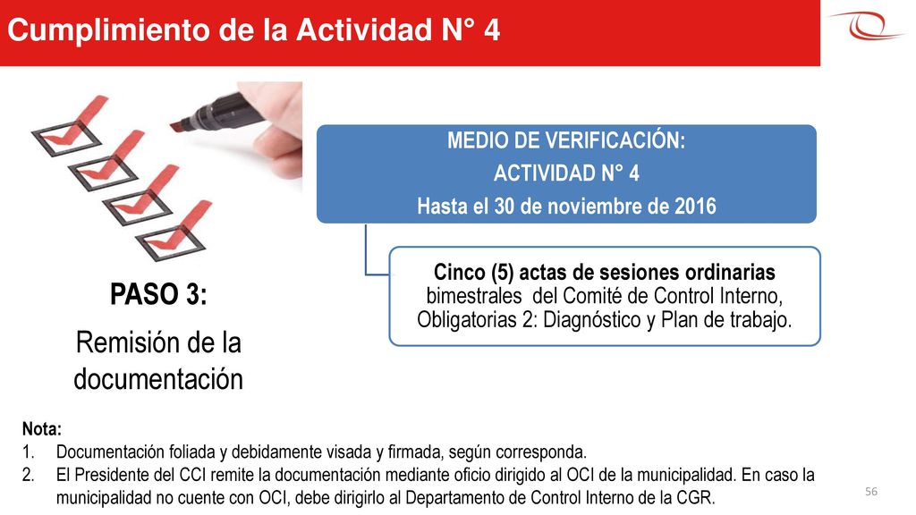 MEDIO DE VERIFICACIÓN: Hasta el 30 de noviembre de 2016