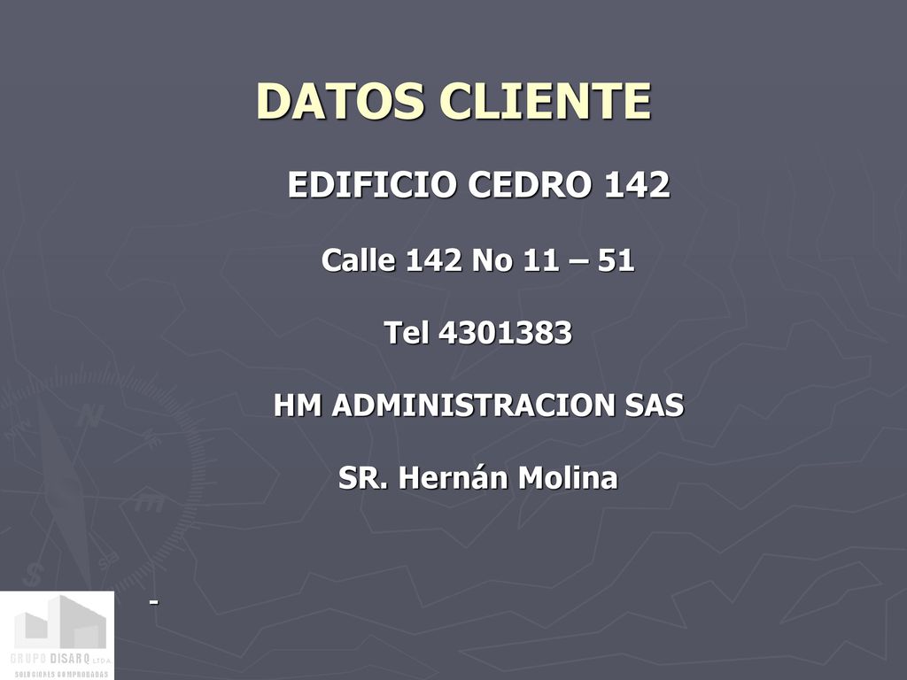 DATOS CLIENTE EDIFICIO CEDRO 142 Calle 142 No 11 – 51 Tel