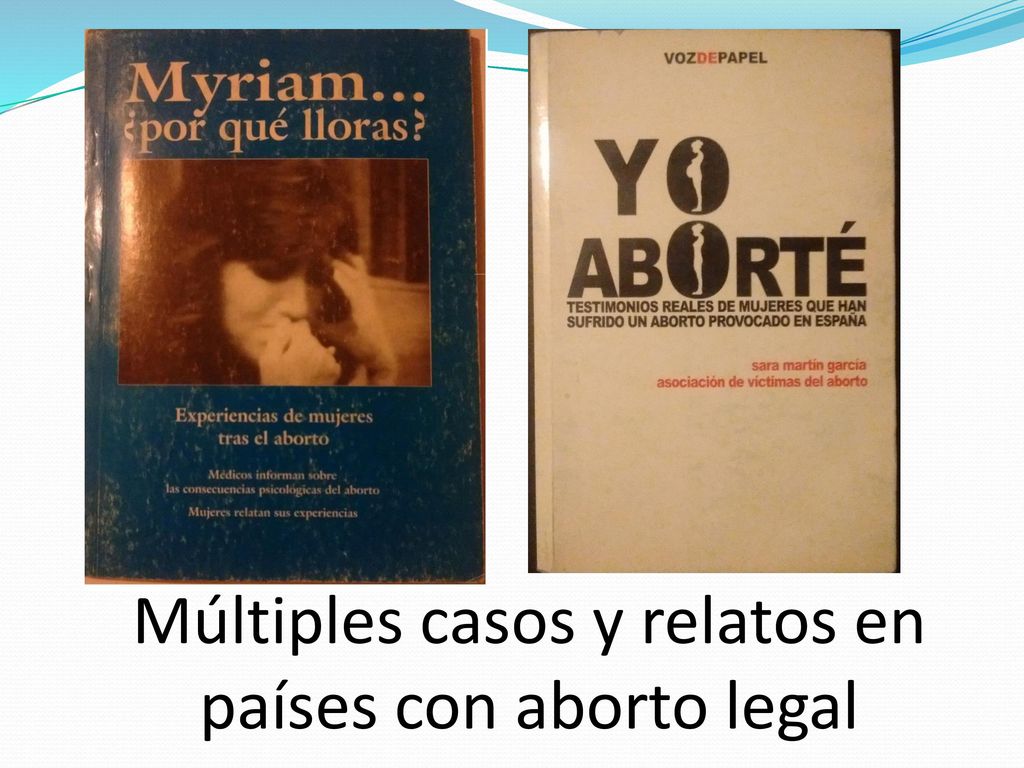 Múltiples casos y relatos en países con aborto legal
