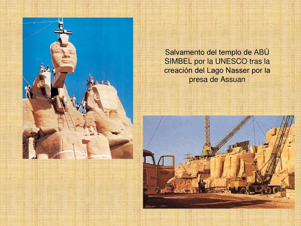 Salvamento del templo de ABÚ SIMBEL por la UNESCO tras la creación del Lago Nasser por la presa de Assuan