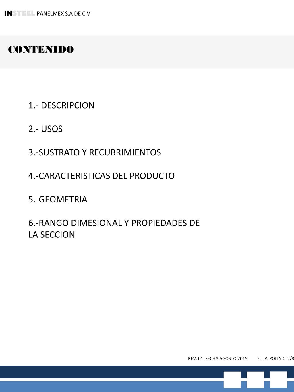 3.-SUSTRATO Y RECUBRIMIENTOS 4.-CARACTERISTICAS DEL PRODUCTO