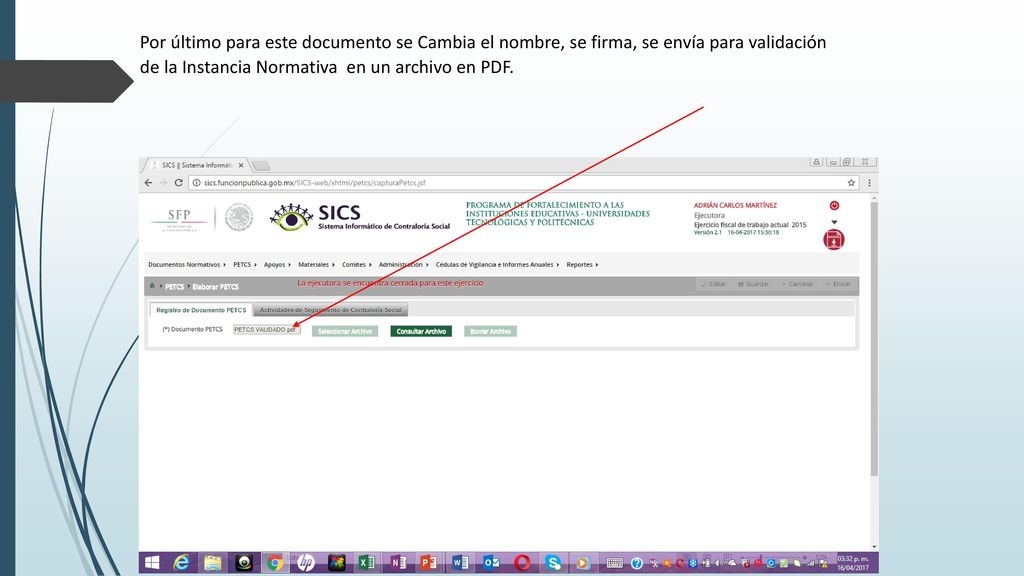Por último para este documento se Cambia el nombre, se firma, se envía para validación de la Instancia Normativa en un archivo en PDF.