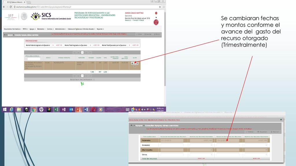 Se cambiaran fechas y montos conforme el avance del gasto del recurso otorgado (Trimestralmente)