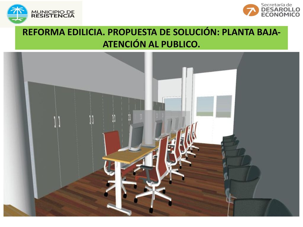 REFORMA EDILICIA. PROPUESTA DE SOLUCIÓN: PLANTA BAJA- ATENCIÓN AL PUBLICO.