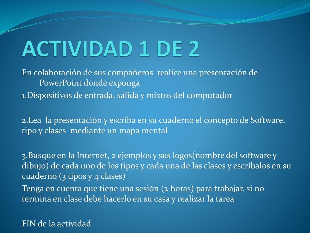 ACTIVIDAD 1 DE 2 En colaboración de sus compañeros realice una presentación de PowerPoint donde exponga.