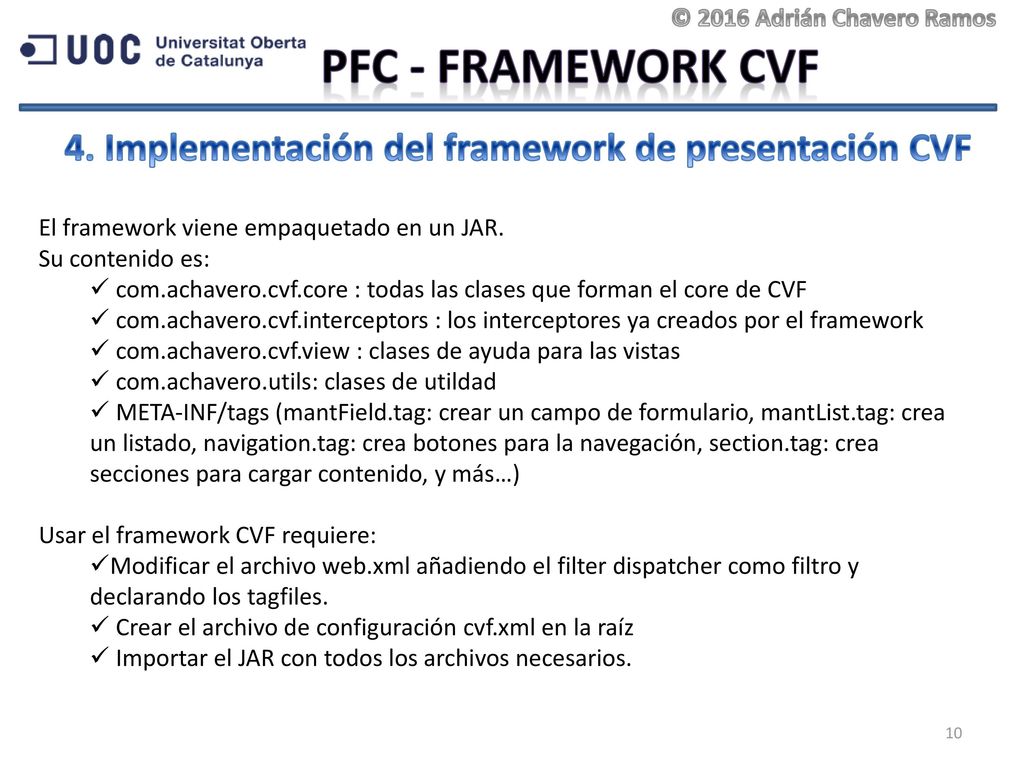 © 2016 Adrián Chavero Ramos PFC - Framework CVF. 4. Implementación del framework de presentación CVF.