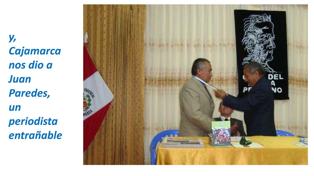 y, Cajamarca nos dio a Juan Paredes, un periodista entrañable