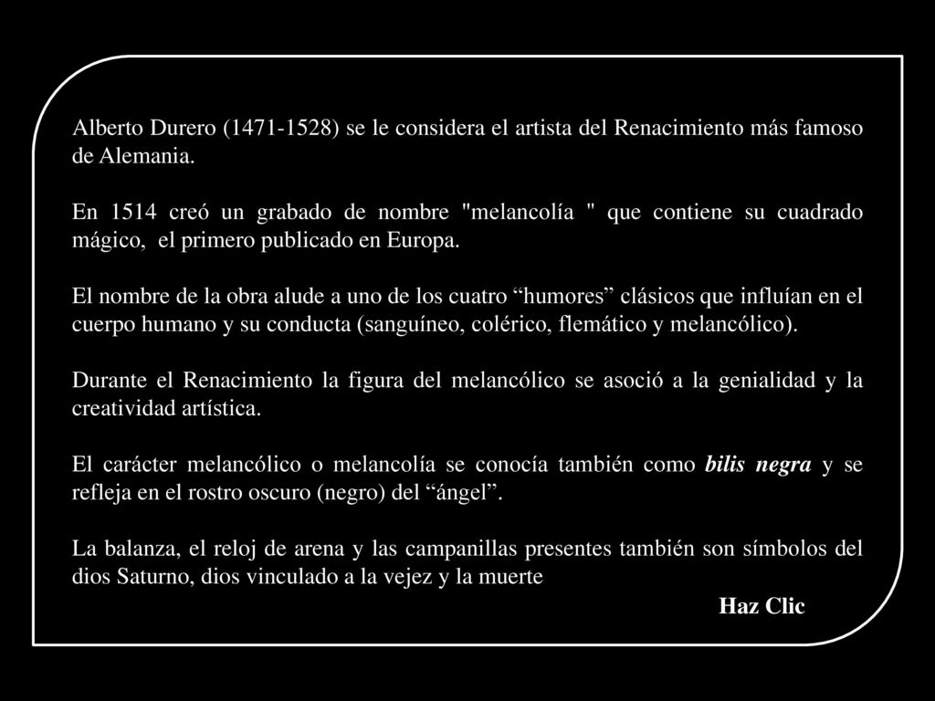 Alberto Durero ( ) se le considera el artista del Renacimiento más famoso de Alemania.