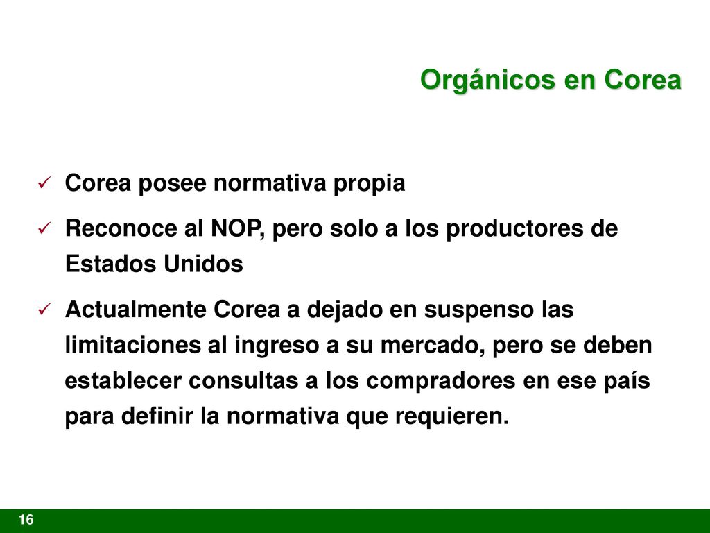 Orgánicos en Corea Corea posee normativa propia