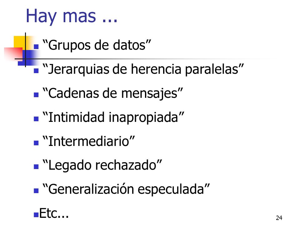 Hay mas ... Grupos de datos Jerarquias de herencia paralelas