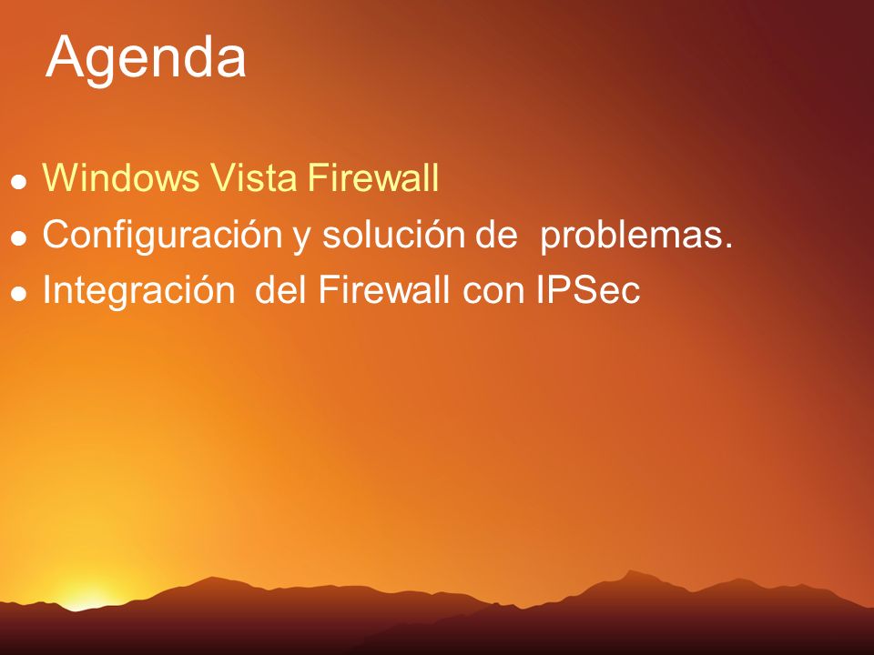Agenda Windows Vista Firewall Configuración y solución de problemas.