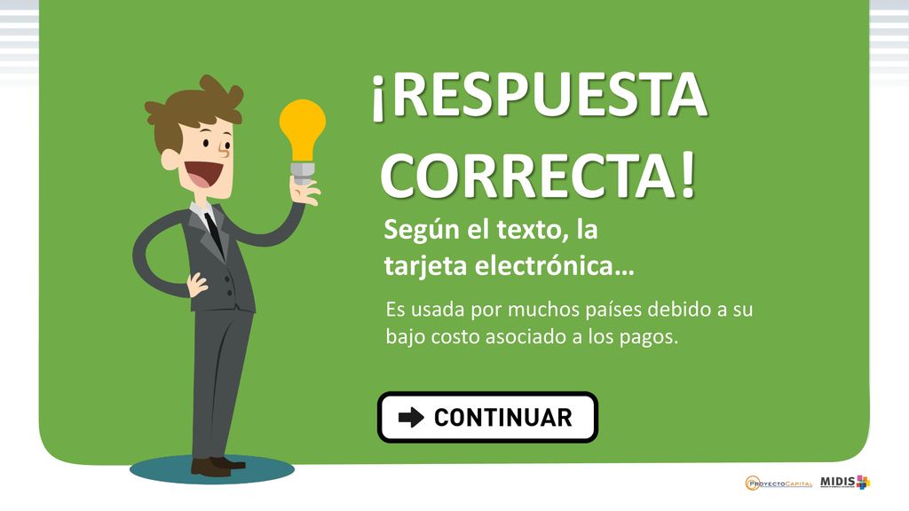 ¡RESPUESTA CORRECTA! Según el texto, la tarjeta electrónica…