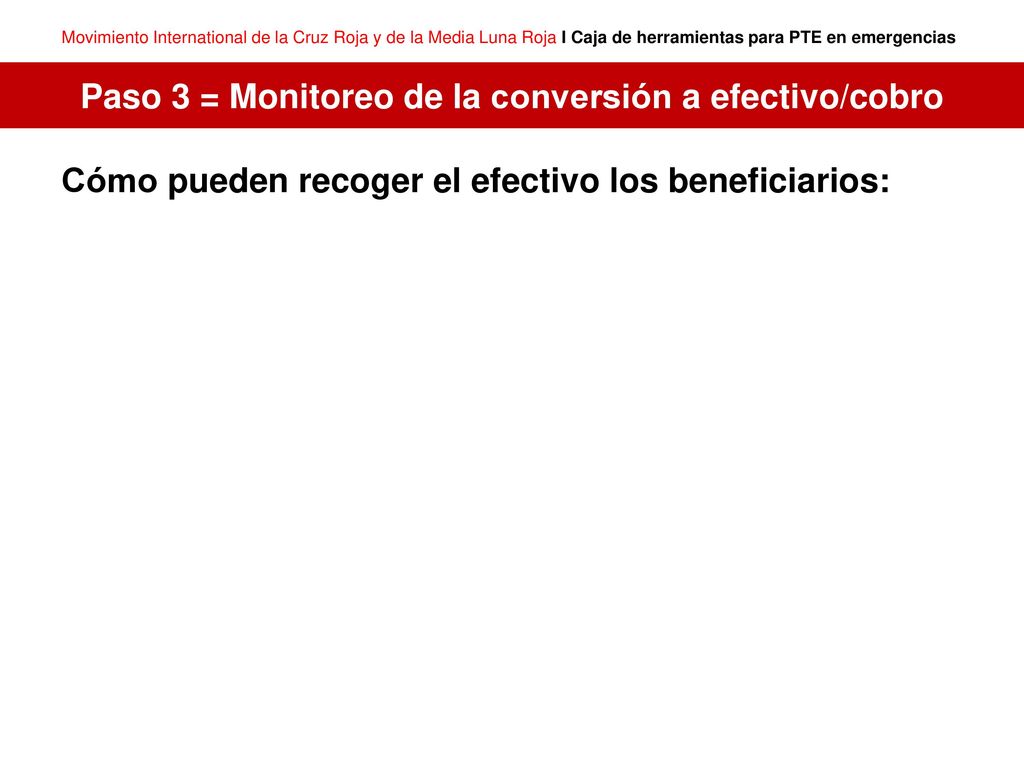 Paso 3 = Monitoreo de la conversión a efectivo/cobro