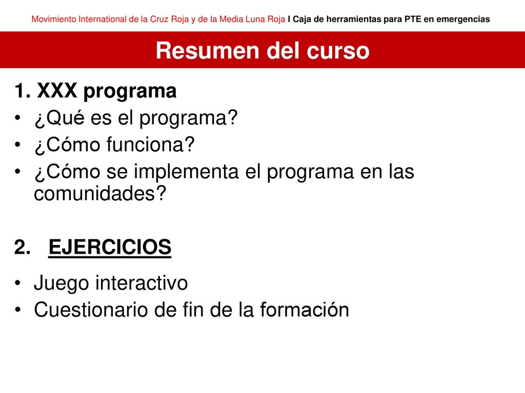 Resumen del curso 1. XXX programa ¿Qué es el programa ¿Cómo funciona