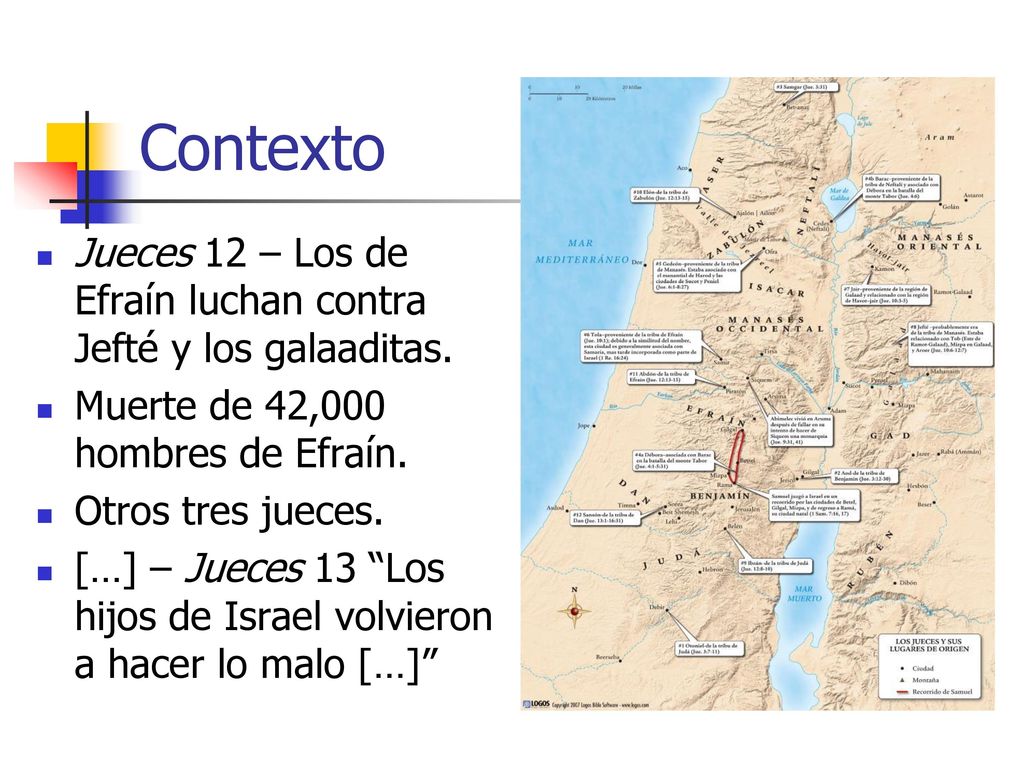 Contexto Jueces 12 – Los de Efraín luchan contra Jefté y los galaaditas. Muerte de 42,000 hombres de Efraín.