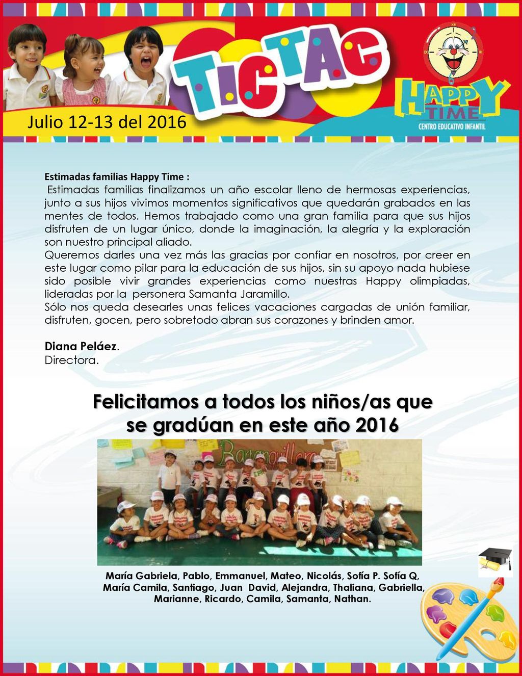 Felicitamos a todos los niños/as que se gradúan en este año 2016