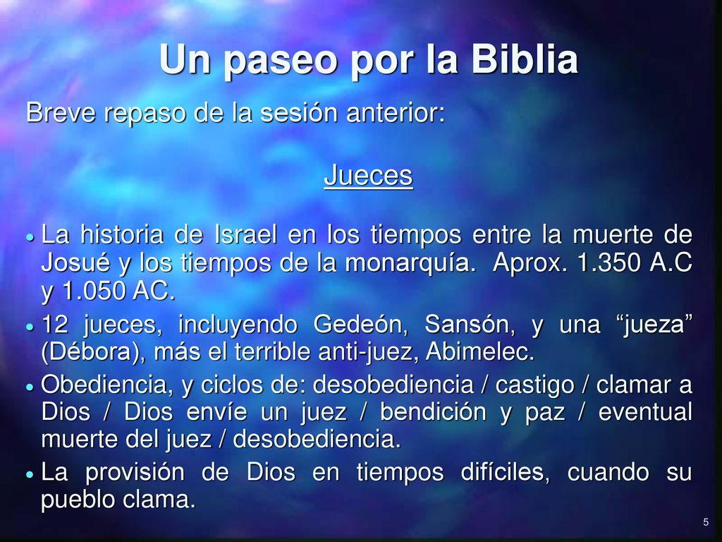Un paseo por la Biblia Jueces Breve repaso de la sesión anterior: